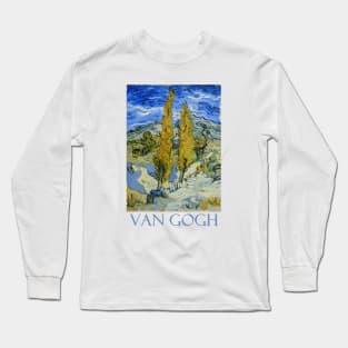 Poplars at St. Remy by Vincent van Gogh Long Sleeve T-Shirt